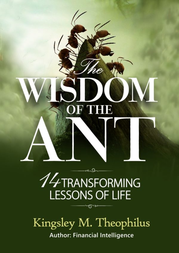 The Wisdom of the Ant (14 Transforming Lessons of Life)